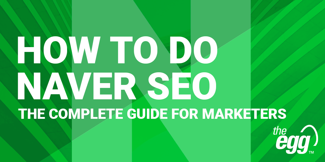 Naver SEO: The Complete Guide for Marketers